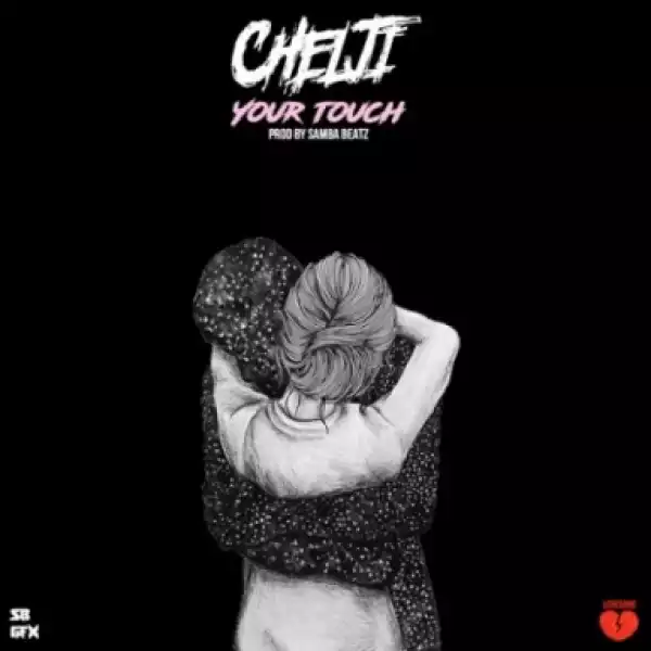 Chelji - Your Touch